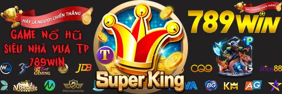 Game Nổ Hũ Siêu Nhà Vua TP 789-win